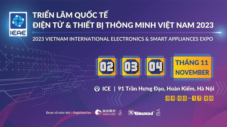 IEAE HÀ NỘI 2023 – TRIỂN LÃM QUỐC TẾ ĐIỆN TỬ VÀ THIẾT BỊ THÔNG MINH VIỆT NAM