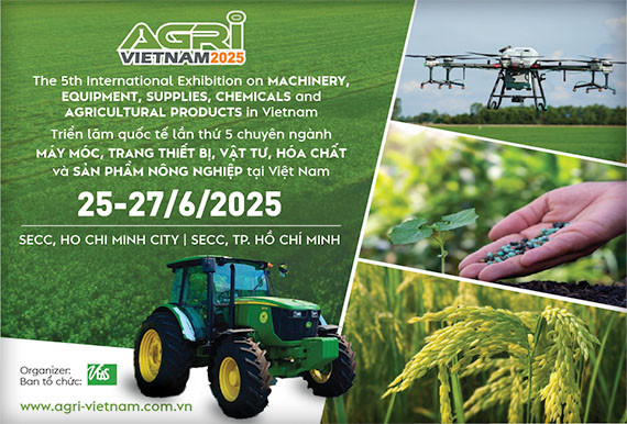 AGRI VIETNAM 2025 – TRIỂN LÃM QUỐC TẾ LẦN THỨ 5 VỀ MÁY MÓC, THIẾT BỊ, VẬT TƯ, HÓA CHẤT VÀ SẢN PHẨM NÔNG NGHIỆP TẠI VIỆT NAM