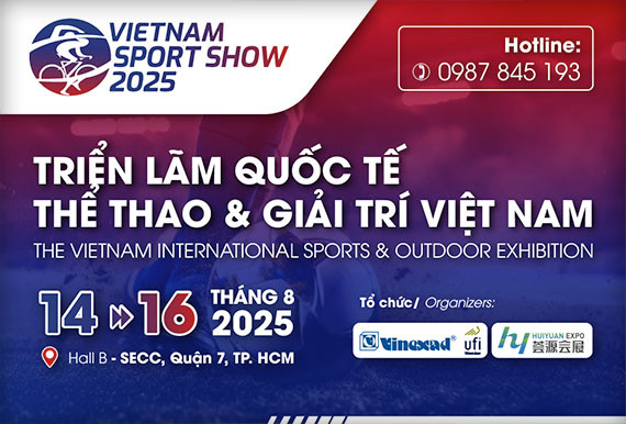 VIETNAM SPORT SHOW 2025 – TRIỂN LÃM QUỐC TẾ THỂ THAO VÀ GIẢI TRÍ VIỆT NAM 2025