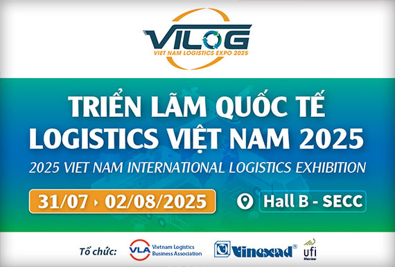 VILOG 2025 – TRIỂN LÃM QUỐC TẾ LOGISTICS VIỆT NAM 2025