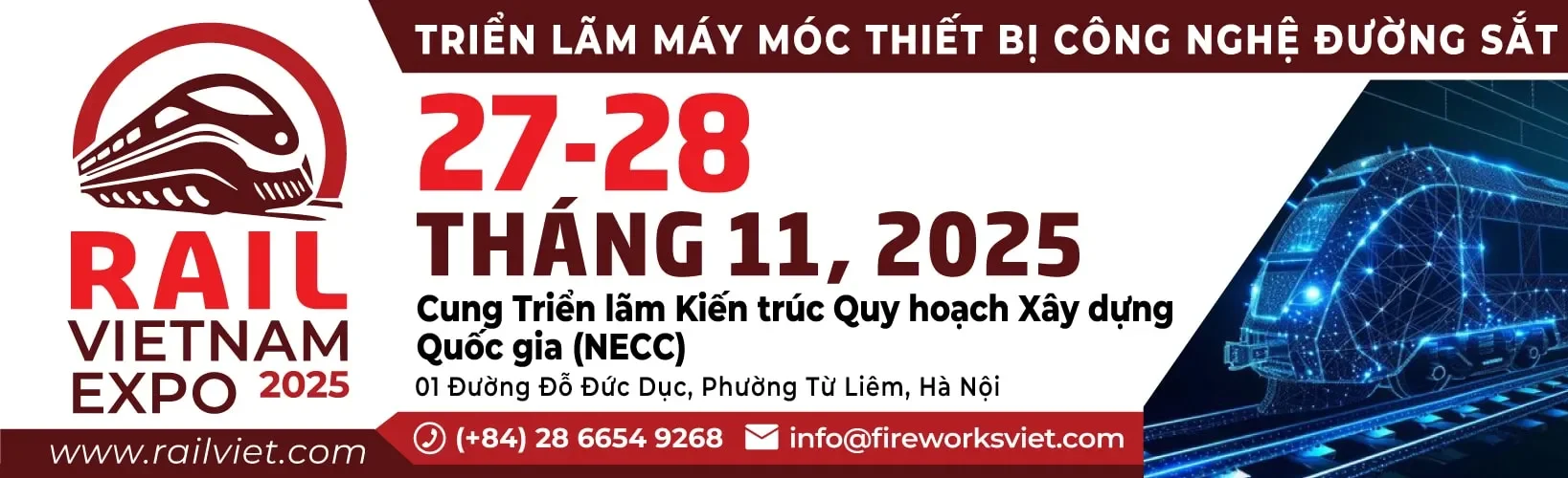 RAIL VIETNAM EXPO 2025 – TRIỂN LÃM MÁY MÓC THIẾT BỊ, CÔNG NGHỆ ĐƯỜNG SẮT VIỆT NAM 2025