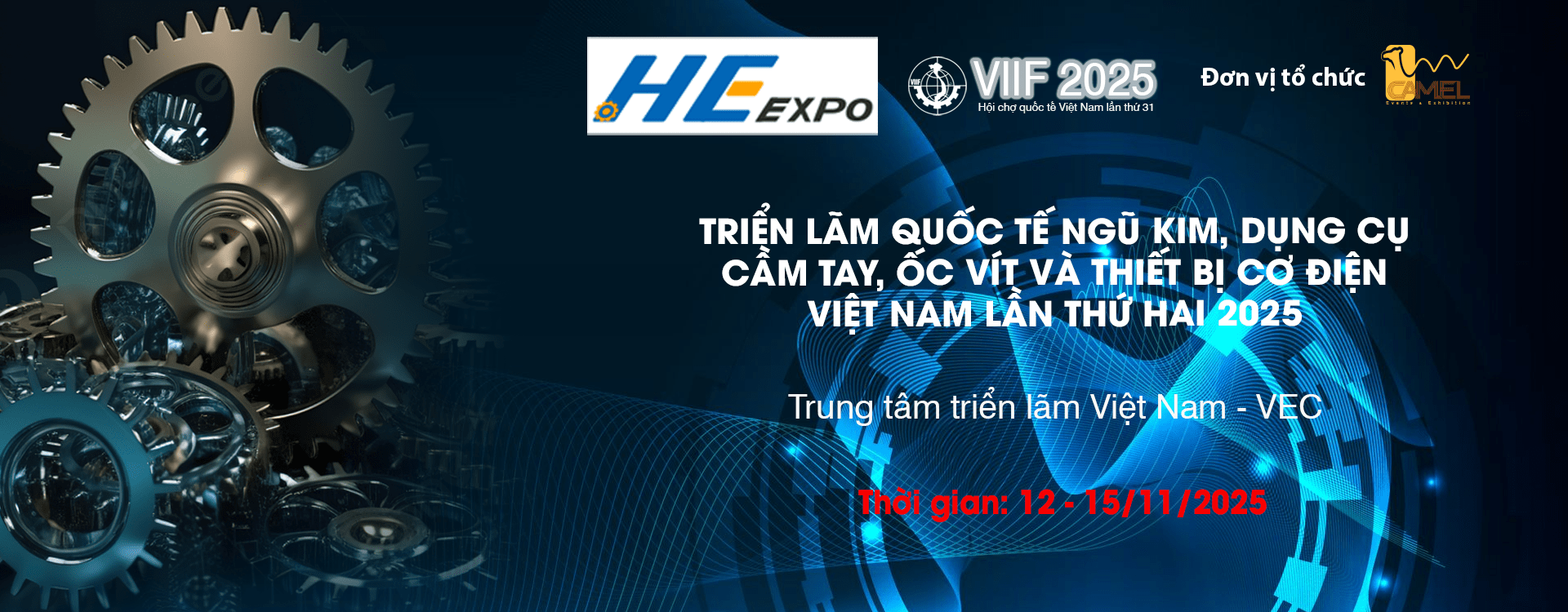 HEE EXPO 2025 –  TRIỂN LÃM QUỐC TẾ NGŨ KIM, DỤNG CỤ CẦM TAY, ỐC VÍT VÀ THIẾT BỊ CƠ ĐIỆN VIỆT NAM LẦN THỨ HAI 2025